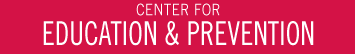 Center for Education & Prevention